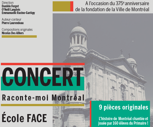 Juin 2017 | Concert 2 et 3ième année (CSDM) : Raconte-moi Montréal